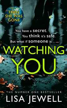 9781780896434-1780896433-Watching You: Brilliant psychological crime from the author of THEN SHE WAS GONE