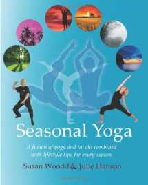 9781717924803-1717924808-Seasonal Yoga: A fusion of Yoga and Tai Chi combined with lifestyle tips for every season