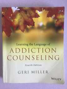 9781118721773-1118721772-Learning the Language of Addiction Counseling