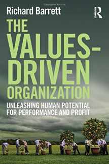 9780415815024-0415815029-The Values-Driven Organization: Unleashing Human Potential for Performance and Profit