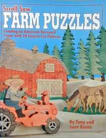 9781565231382-1565231384-Scroll Saw Farm Puzzles: Creating a Barnyard Scene with 20 Easy-to-Cut Patterns (Fox Chapel Publishing) Designs include Pigs, Cows, Ducks, Horse and Buggy, a Farmer, Scarecrow in a Cornfield, and More