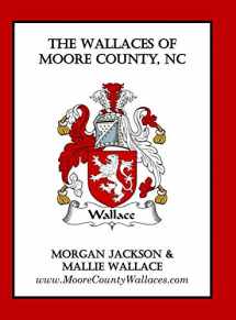 9780578797533-0578797534-The Wallaces of Moore County, NC