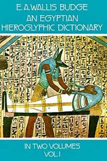 9780486236155-0486236153-An Egyptian Hieroglyphic Dictionary : With an Index of English Words, King List, and Geographical List with Indexes, List of Hieroglyphic Characters, Coptic and Semitic Alphabets (Vol 1)