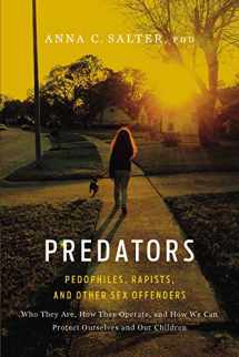 9780465071739-0465071732-Predators: Pedophiles, Rapists, And Other Sex Offenders