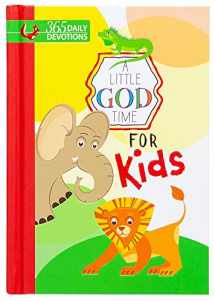 9781424555161-1424555167-A Little God Time for Kids: 365 Daily Devotions (Hardcover)– Motivational Devotionals for Kids Ages 4-7, Perfect Gift for Children, Birthdays, Communion, and More