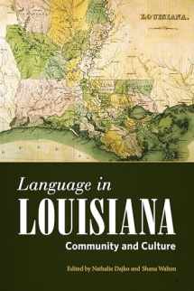 9781496823854-1496823850-Language in Louisiana: Community and Culture (America's Third Coast Series)