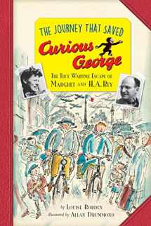 9780544763456-0544763459-The Journey That Saved Curious George Young Readers Edition: The True Wartime Escape of Margret and H. A. Rey