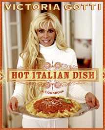 9780060851682-0060851686-Hot Italian Dish: A Cookbook