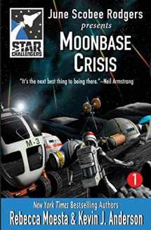 9781614750949-1614750947-Star Challengers: Moonbase Crisis: Star Challengers Book 1