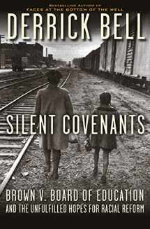 9780195172720-0195172728-Silent Covenants: Brown v. Board of Education and the Unfulfilled Hopes for Racial Reform
