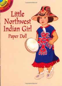 9780486409986-0486409988-Northwest Indian Girl (Dover Little Activity Books Paper Dolls)