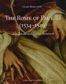 9781912554430-1912554437-The Rome of Paul III (1534-1549): Art, Ritual and Urban Renewal (Studies in Medieval and Early Renaissance Art History) (English and Italian Edition)