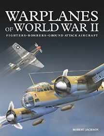 9781782746737-1782746730-Warplanes of World War II: Fighters*Bombers*Ground Attack Aircraft