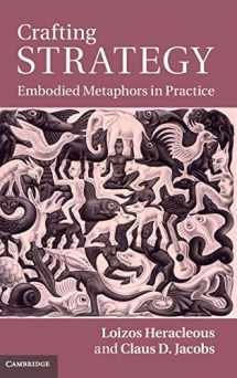 9780521116558-0521116554-Crafting Strategy: Embodied Metaphors in Practice