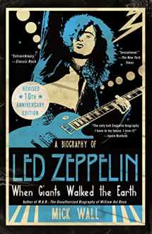 9781250215604-1250215609-When Giants Walked the Earth 10th Anniversary Edition: A Biography of Led Zeppelin