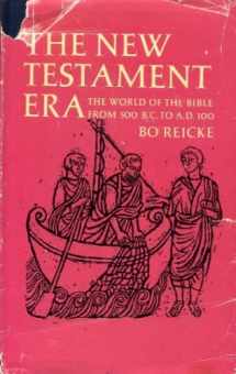 9780713609677-0713609672-The New Testament era: The world of the Bible from 500 B.C. to A.D. 100