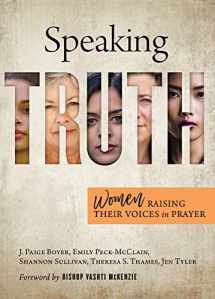 9781501898341-1501898345-Speaking Truth: Women Raising Their Voices in Prayer