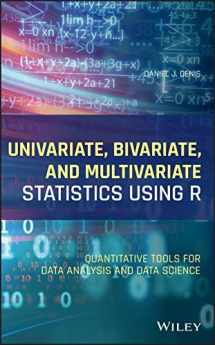 9781119549932-1119549930-Univariate, Bivariate, and Multivariate Statistics Using R: Quantitative Tools for Data Analysis and Data Science