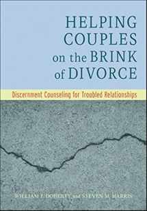 9781433842696-1433842696-Helping Couples on the Brink of Divorce: Discernment Counseling for Troubled Relationships