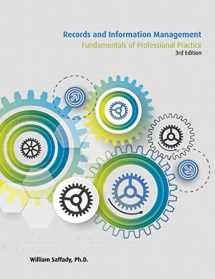9781936654710-1936654717-Records and Information Management: Fundamentals of Professional Practice