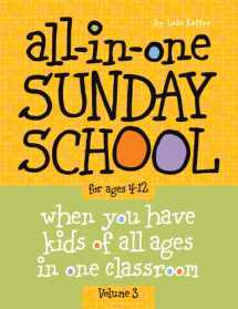 9780764449468-076444946X-All-in-One Sunday School for Ages 4-12 (Volume 3): When you have kids of all ages in one classroom (Volume 3)