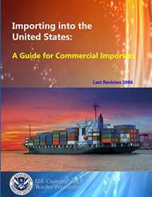 9781304100061-1304100065-Importing into the United States: A Guide for Commercial Importers