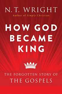 9780061730603-0061730602-How God Became King: The Forgotten Story of the Gospels
