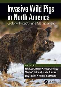 9780367861735-0367861739-Invasive Wild Pigs in North America: Ecology, Impacts, and Management