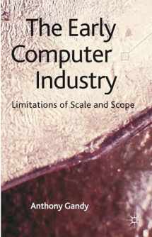 9780230389106-0230389104-The Early Computer Industry: Limitations of Scale and Scope