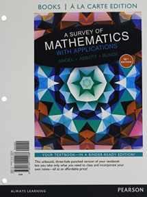 9780134212364-0134212363-Survey of Mathematics with Applications with Integrated Review, A, Books a la carte edition, plus MyLab Math Student Access Card and Sticker