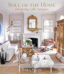 9781419742958-1419742957-Soul of the Home: Designing with Antiques