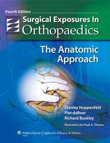 9780781776233-0781776236-Surgical Exposures in Orthopaedics: The Anatomic Approach (Hoppenfeld, Surgical Exposures in Orthopaedics)