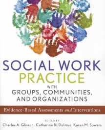 9781118176955-1118176952-Social Work Practice with Groups, Communities, and Organizations: Evidence-Based Assessments and Interventions