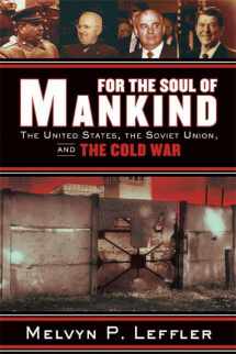 9780809097173-0809097176-For the Soul of Mankind: The United States, the Soviet Union, and the Cold War