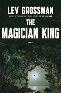 9780670022311-0670022314-The Magician King: A Novel (Magicians Trilogy)