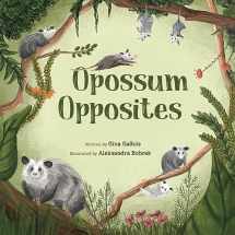 9781734542400-1734542403-Opossum Opposites (Awesome Opossum Stories)