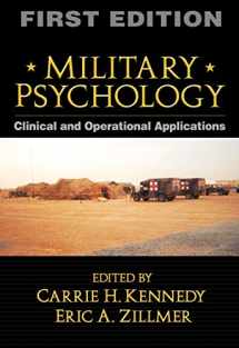 9781572307247-1572307242-Military Psychology, First Edition: Clinical and Operational Applications