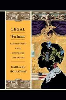 9780822355953-0822355957-Legal Fictions: Constituting Race, Composing Literature