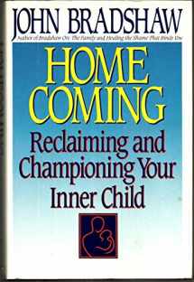 9780553057935-0553057936-Homecoming: Reclaiming and Championing Your Inner Child