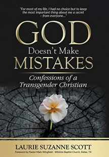 9781732327610-1732327610-God Doesn't Make Mistakes: Confessions of a Transgender Christian