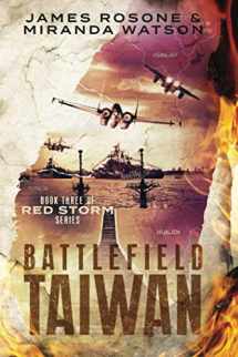 9781980540069-1980540063-Battlefield Taiwan: Book Three of the Red Storm Series