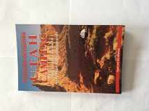 9781566912860-1566912865-Foghorn Outdoors Utah Camping: The Complete Guide to More Than 400 Campgrounds
