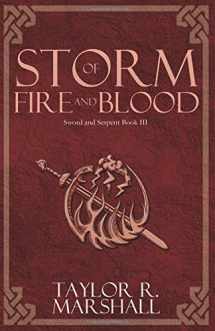 9780988442597-0988442590-Storm of Fire and Blood: Sword and Serpent Book III