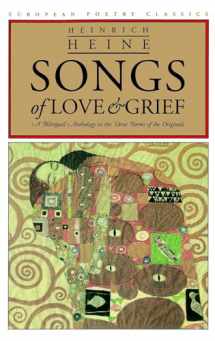 9780810113244-0810113244-Songs of Love and Grief: A Bilingual Anthology in the Verse Forms of the Originals (European Poetry Classics)