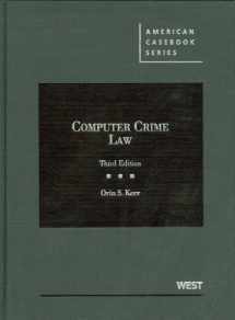 9780314281364-0314281363-Computer Crime Law (American Casebook Series)