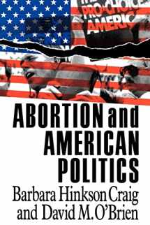 9780934540896-0934540896-Abortion and American Politics (American Politics Series)