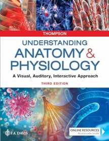 9780803676459-080367645X-Understanding Anatomy & Physiology: A Visual, Auditory, Interactive Approach
