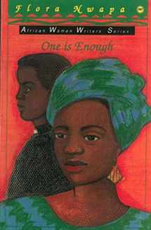 9780865433236-0865433232-One Is Enough (Africa Women Writers Series)