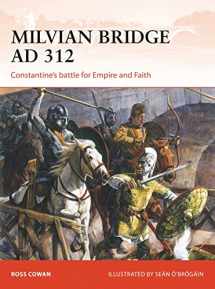9781472813817-1472813812-Milvian Bridge AD 312: Constantine's battle for Empire and Faith (Campaign, 296)