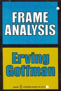 9780060903725-0060903724-Frame Analysis: An Essay on the Organization of Experience (Harper Colophon Books / CN 372)